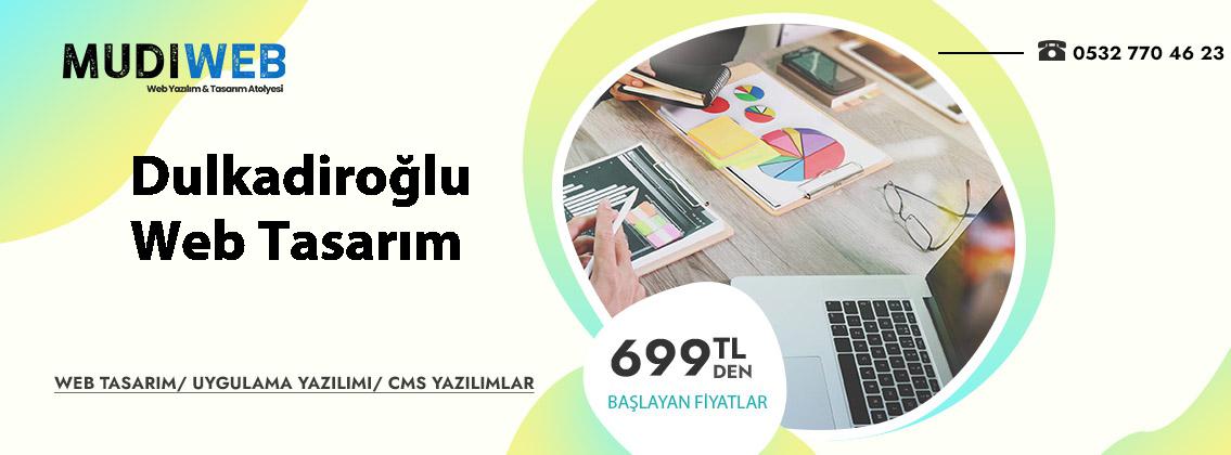 Dulkadiroğlu  web tasarım uygun fiyatlar profesyonel çözümler