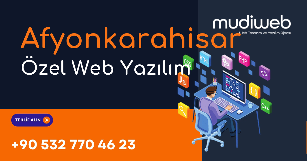 Afyonkarahisar Özel Web Yazılım - Afyonkarahisar Özel Yazılım Geliştirme - Profesyonel Yazılım Çözümleri Mudiweb
