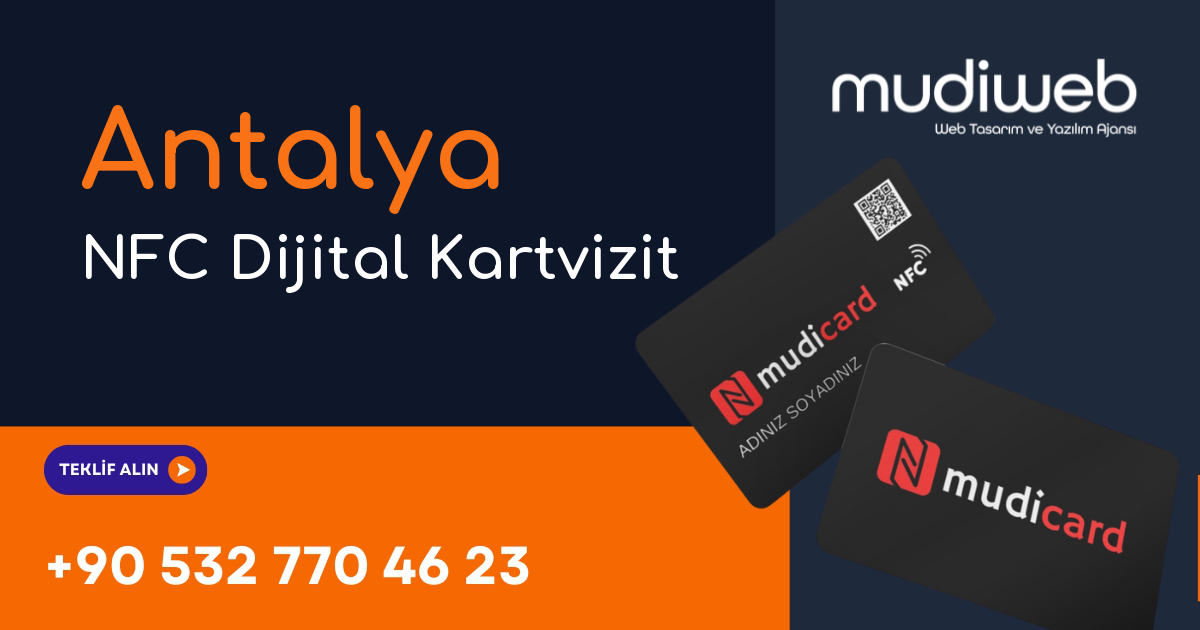 Antalya NFC Dijital Kartvizit - Antalya NFC Kartvizit - Dijital Kartvizit Sistemi Mudiweb