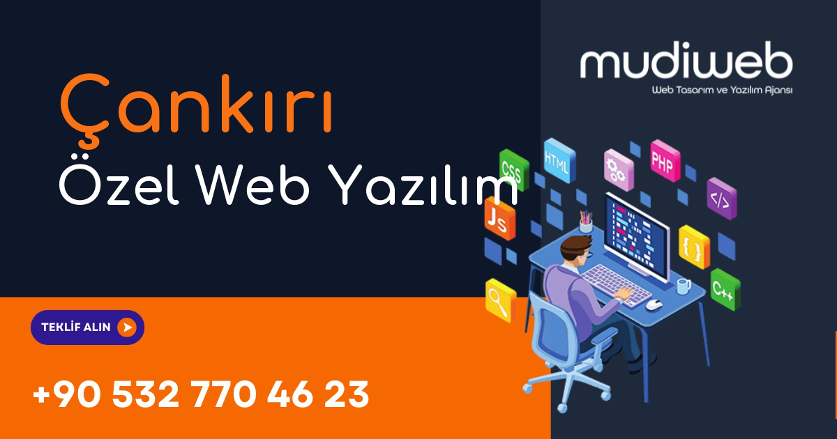 Çankırı Özel Web Yazılım - Çankırı Özel Yazılım Geliştirme - Profesyonel Yazılım Çözümleri Mudiweb