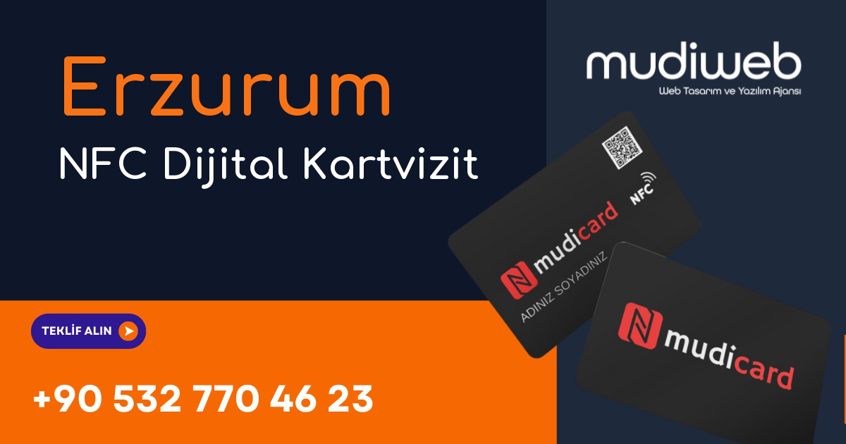 Erzurum NFC Dijital Kartvizit - Erzurum NFC Kartvizit - Dijital Kartvizit Sistemi Mudiweb