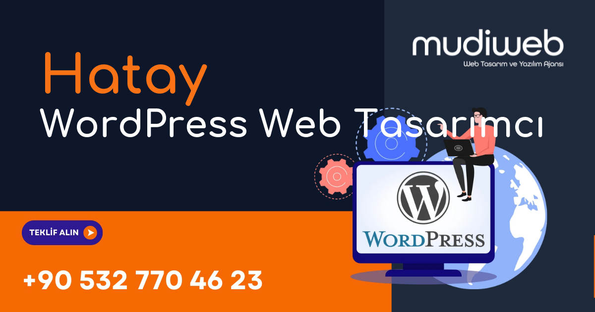 Hatay WordPress Web Tasarımcı - Hatay WordPress Web Tasarım Fiyatları - Profesyonel WordPress Web Sitesi Mudiweb