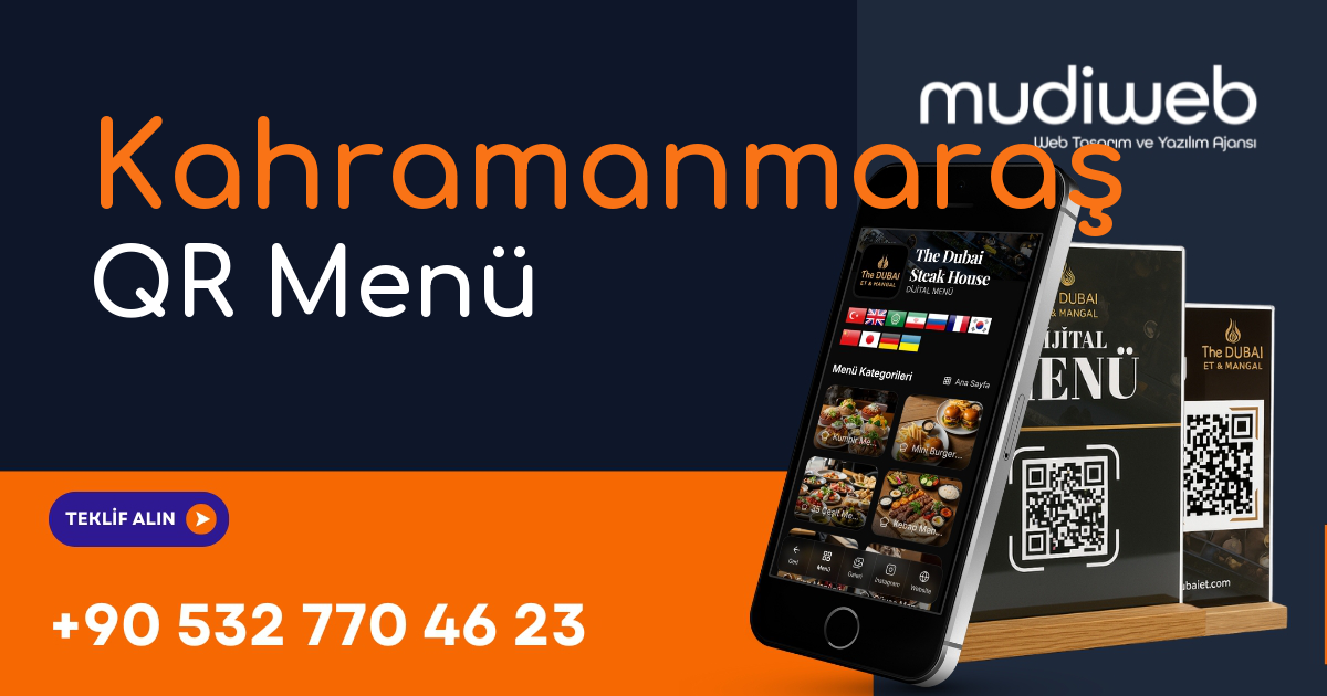 Kahramanmaraş QR Menü - Kahramanmaraş Dijital Menü - QR Kod Menü Sistemi Mudiweb
