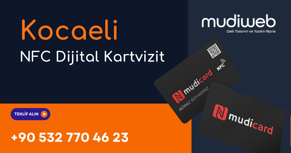 Kocaeli NFC Dijital Kartvizit - Kocaeli NFC Kartvizit - Dijital Kartvizit Sistemi Mudiweb