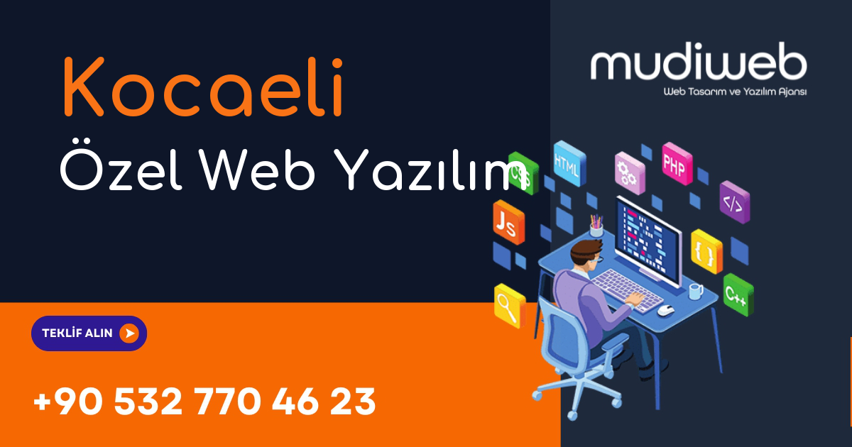 Kocaeli Özel Web Yazılım - Kocaeli Özel Yazılım Geliştirme - Profesyonel Yazılım Çözümleri Mudiweb