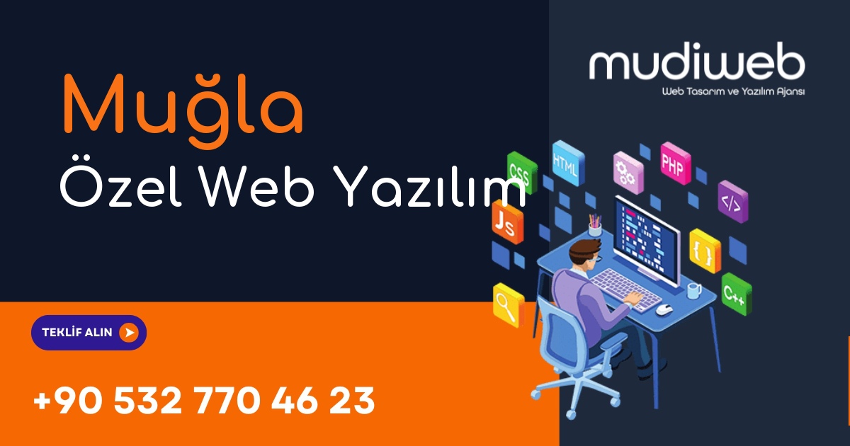 Muğla Özel Web Yazılım - Muğla Özel Yazılım Geliştirme - Profesyonel Yazılım Çözümleri Mudiweb