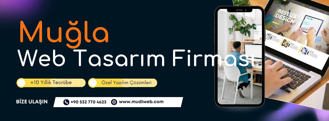 Muğla Web Tasarım Firması - Muğla Web Tasarım Ajansı - Profesyonel Web Tasarım Hizmetleri Mudiweb