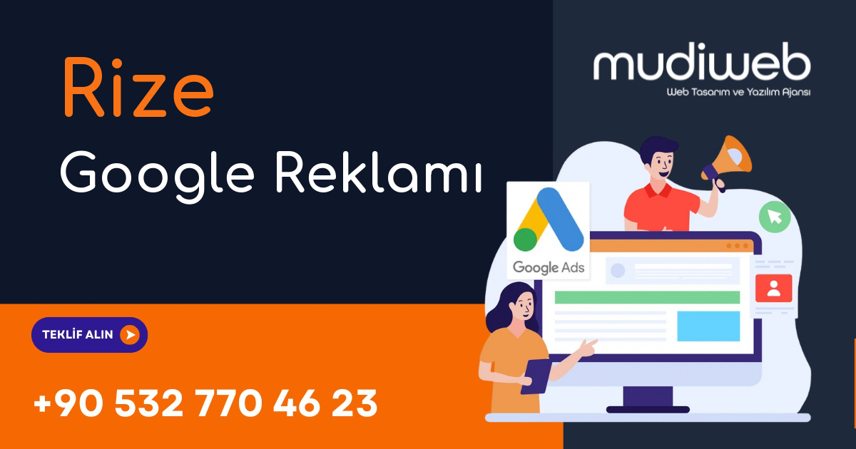 Rize Google Reklamı - Rize Google Ads Yönetimi - Performans Bazlı Reklam Mudiweb
