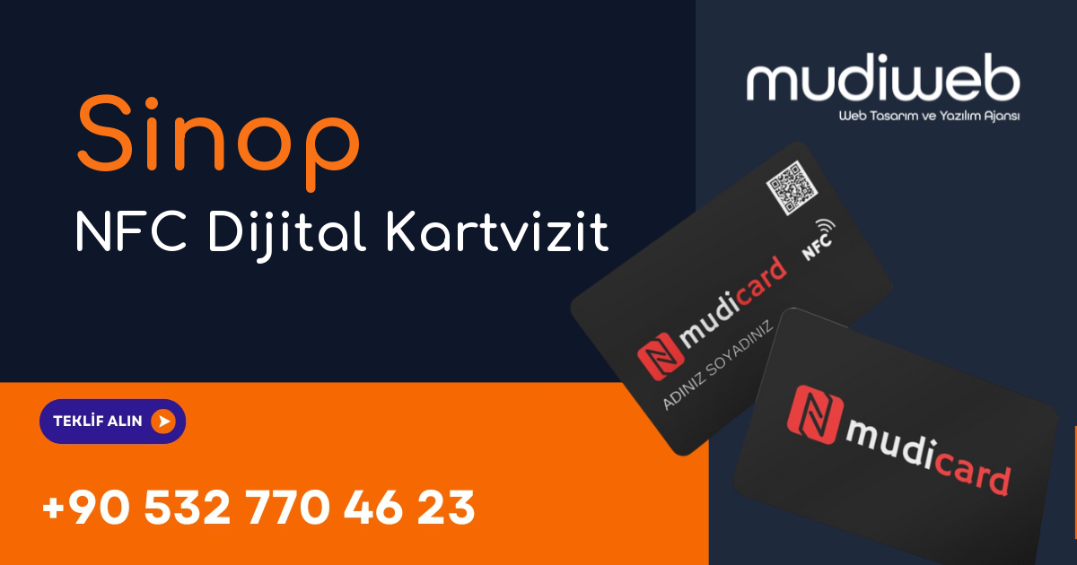 Sinop NFC Dijital Kartvizit - Sinop NFC Kartvizit - Dijital Kartvizit Sistemi Mudiweb