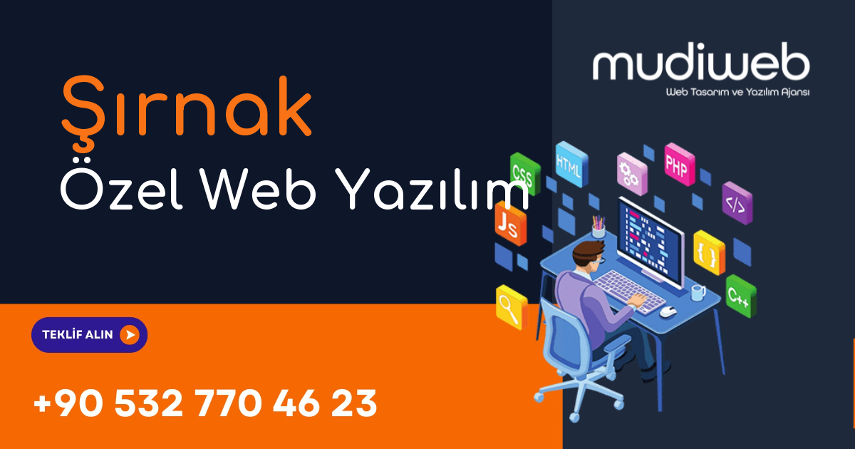 Şırnak Özel Web Yazılım - Şırnak Özel Yazılım Geliştirme - Profesyonel Yazılım Çözümleri Mudiweb