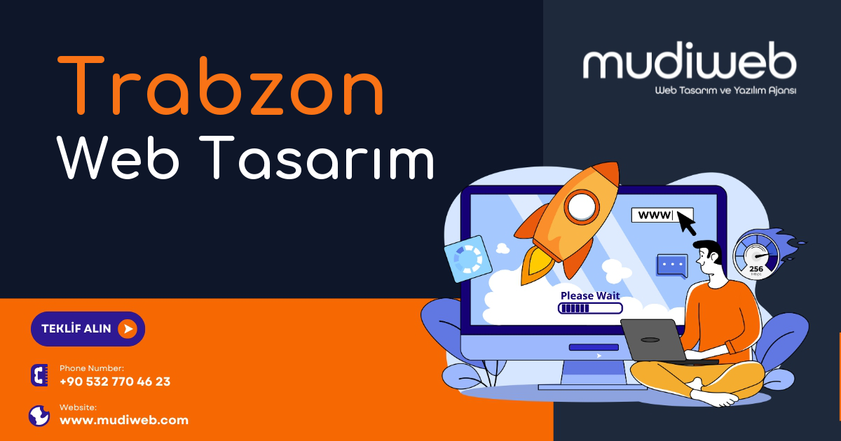 Trabzon Web Tasarımcı - Trabzon Web Tasarım Fiyatları - Website Tasarım Ücreti Mudiweb