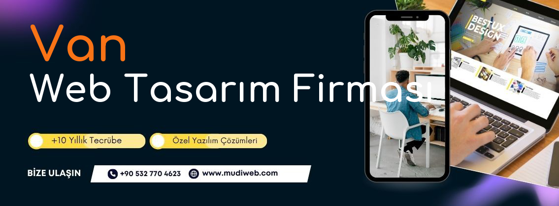 Van Web Tasarım Firması - Van Web Tasarım Ajansı - Profesyonel Web Tasarım Hizmetleri Mudiweb